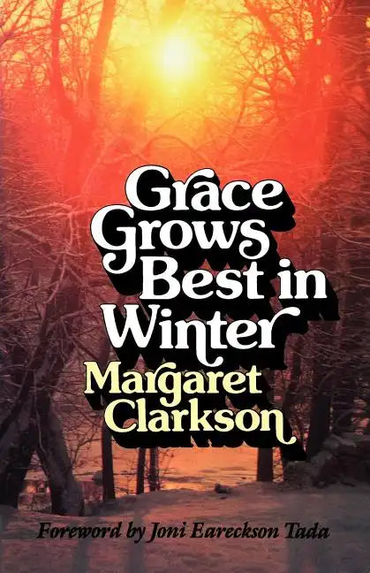 Grace Grows Best in Winter - Paperback