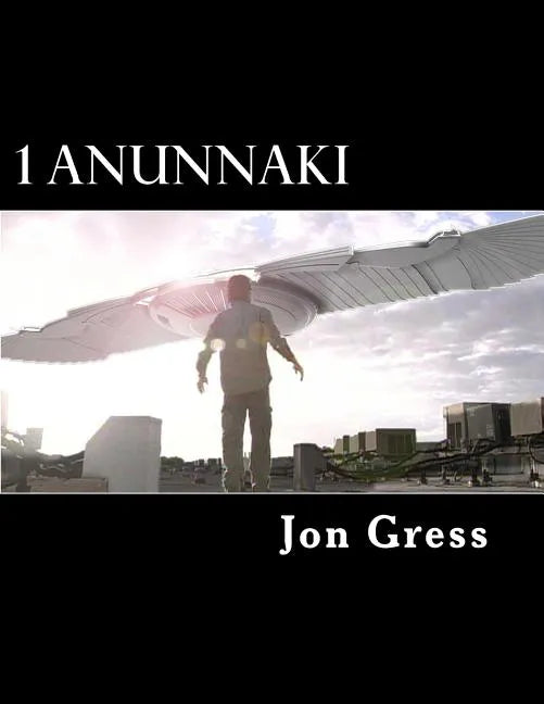 1 Anunnaki: The Original Screenplay - Paperback