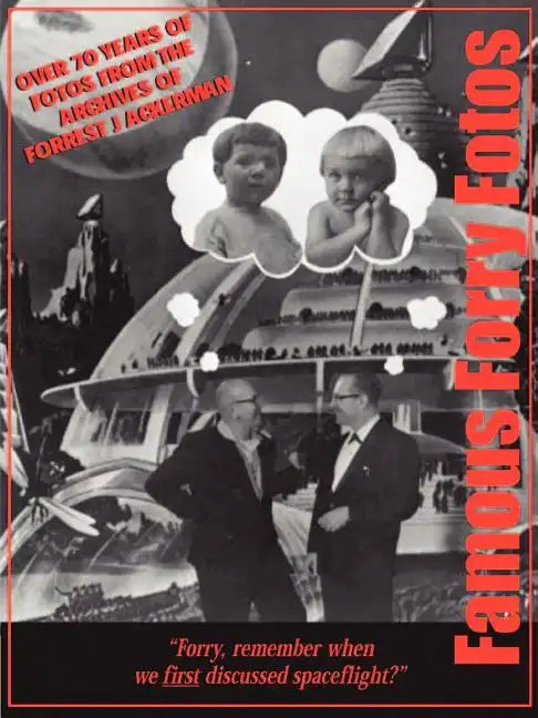 Famous Forry Fotos: Over 70 Years of AckerMemories - Paperback