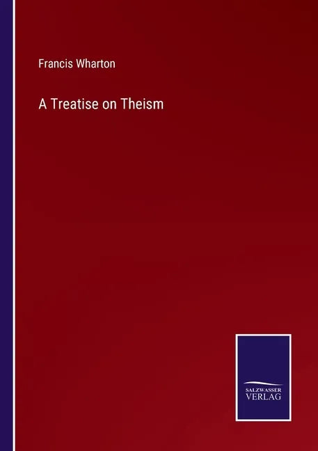 A Treatise on Theism - Paperback