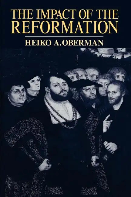 The Impact of the Reformation - Paperback