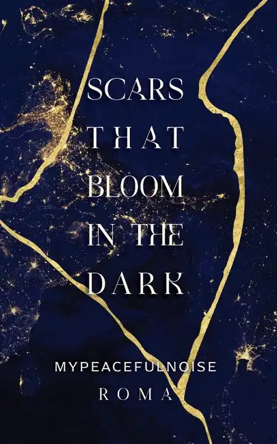 Scars that bloom in the dark - Paperback