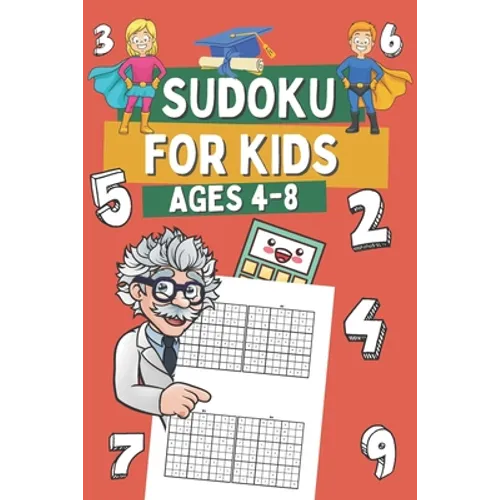 Sudoku for Kids Ages 4-8: 320 Very Easy Sudoku for Children, Gift Idea for Clever Boys and Gilrs - Paperback
