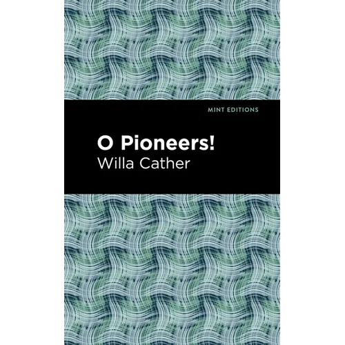 O Pioneers! - Paperback