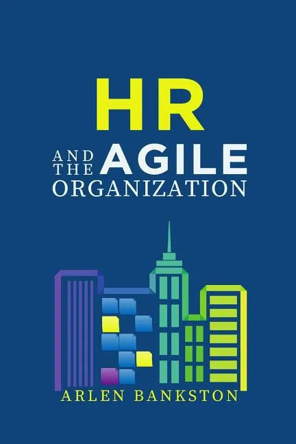 HR and the Agile Organization - Paperback