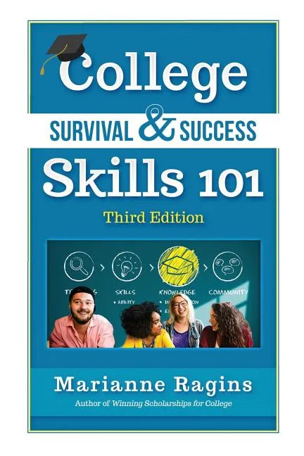 College Survival & Success Skills 101 - Paperback