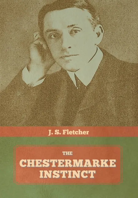 The Chestermarke Instinct - Hardcover