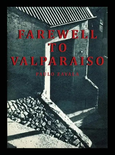 Farewell to Valparaiso - Hardcover