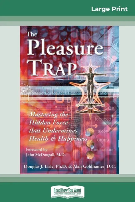 The Pleasure Trap (16pt Large Print Edition) - Paperback