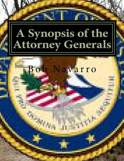 A Synopsis of the Attorney Generals - Paperback