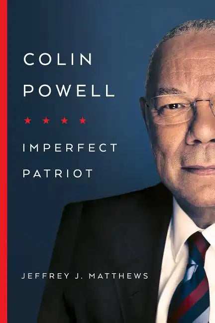 Colin Powell: Imperfect Patriot - Hardcover