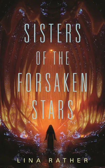Sisters of the Forsaken Stars - Paperback
