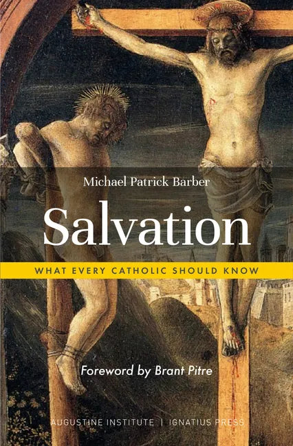 Salvation: What Every Catholic Should Know - Paperback