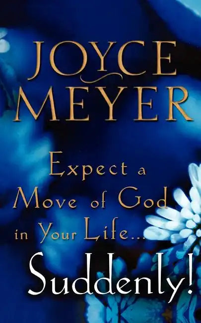 Expect a Move of God in Your Life...Suddenly! - Paperback
