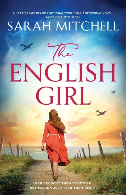 The English Girl: A heartbreaking and emotional World War 2 historical novel, based on a true story - Paperback