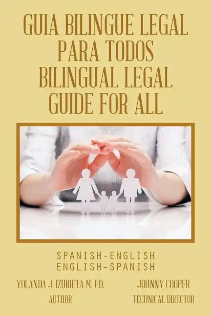 Guia Bilingue Legal Para Todos/ Bilingual Legal Guide for All: Spanish-English/English-Spanish - Paperback