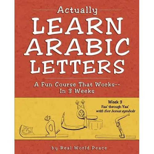 Actually Learn Arabic Letters Week 3: FAA' Through Yaa' - Paperback
