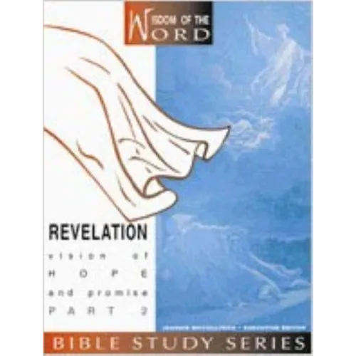 Revelation: Vision of Hope and Promise: Part 2 - Paperback