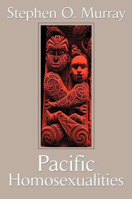 Pacific Homosexualities - Paperback