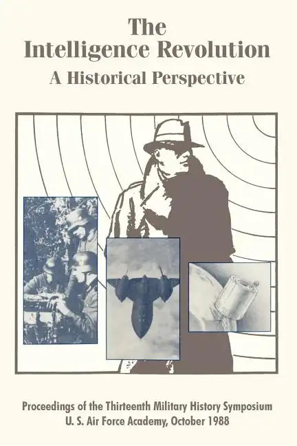 The Intelligence Revolution: A Historical Perspective - Paperback