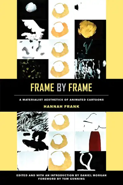 Frame by Frame: A Materialist Aesthetics of Animated Cartoons - Paperback