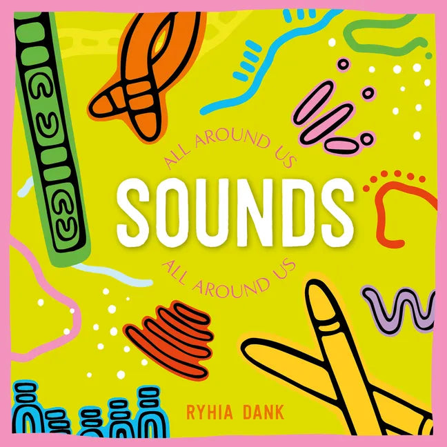 Sounds All Around Us - Board Book