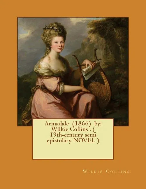 Armadale (1866) by: Wilkie Collins . ( 19th-century semi epistolary NOVEL ) - Paperback