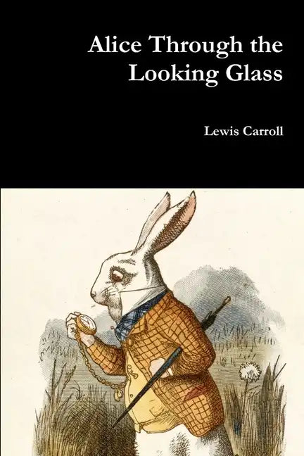 Alice Through the Looking Glass - Paperback