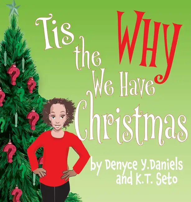 Tis the Why We Have Christmas - Hardcover