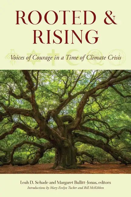 Rooted and Rising: Voices of Courage in a Time of Climate Crisis - Paperback