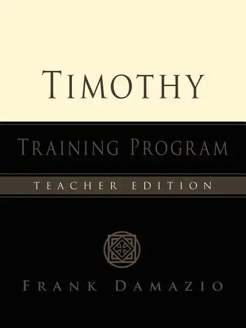 Timothy Training Program - Teacher Edition - Paperback