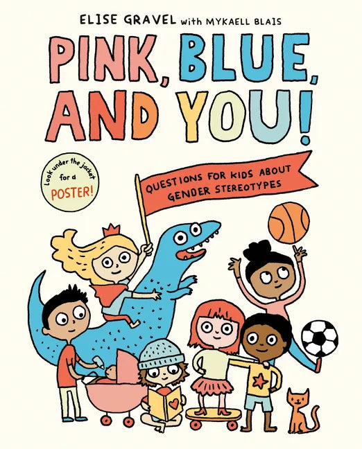 Pink, Blue, and You!: Questions for Kids about Gender Stereotypes - Hardcover