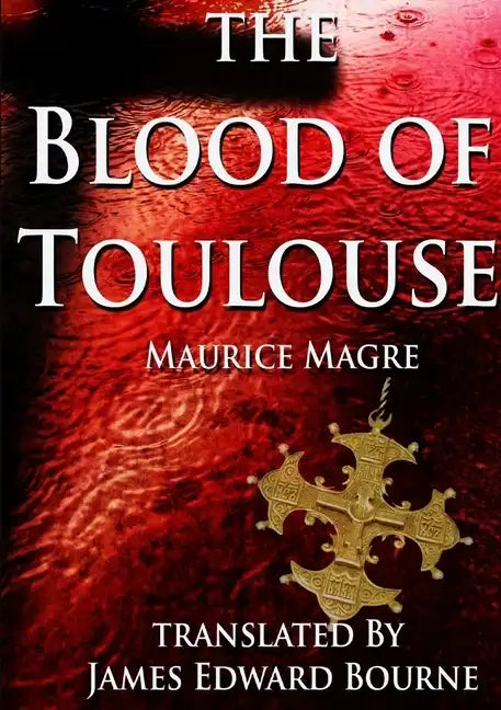 The Blood of Toulouse - Paperback