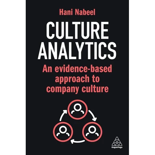 Culture Analytics: An Evidence-Based Approach to Company Culture - Paperback