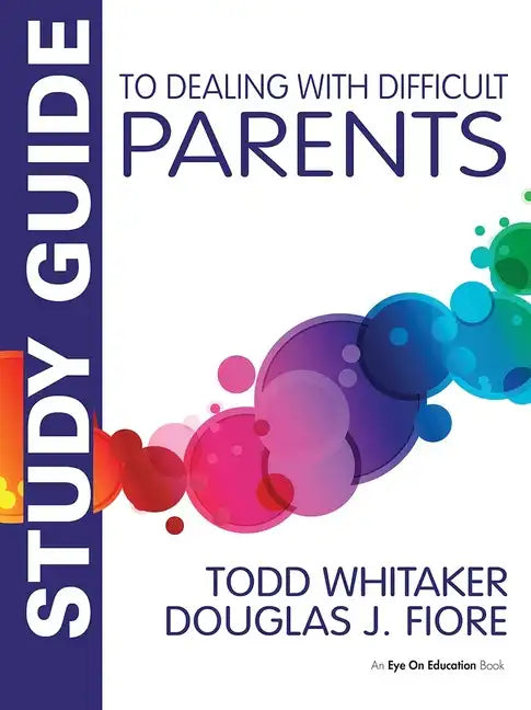 Study Guide to Dealing with Difficult Parents - Paperback