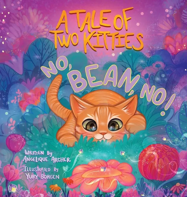 A Tale of Two Kitties: No, Bean, No! - Hardcover