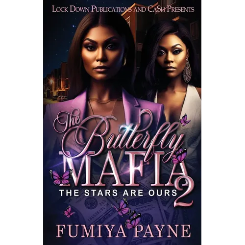 The Butterfly Mafia 2: The Stars Are Ours - Paperback