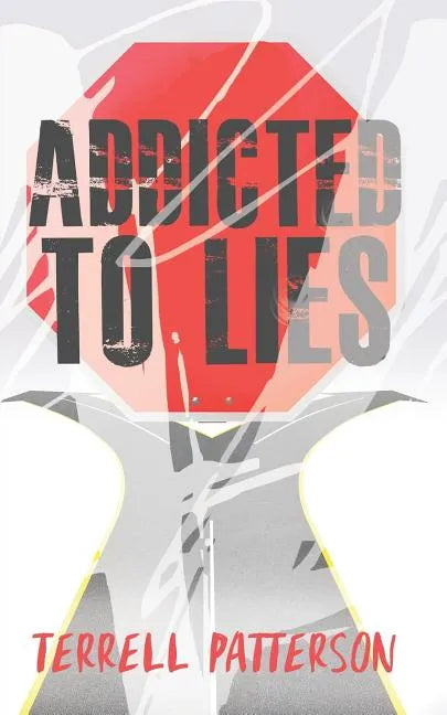 Addicted to Lies - Paperback