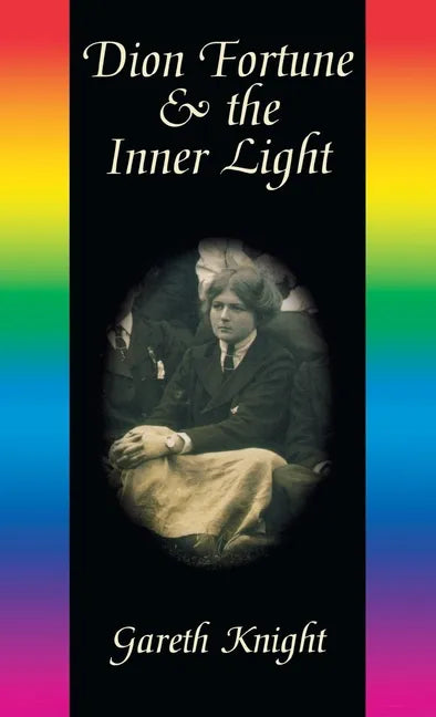 Dion Fortune & the Inner Light - Hardcover