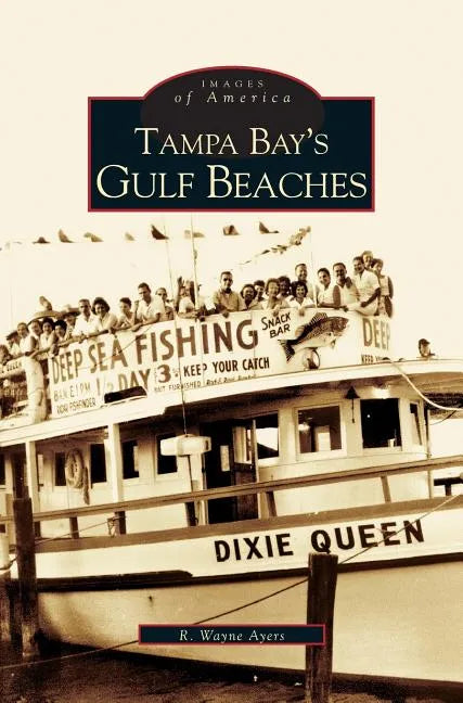 Tampa Bay's Gulf Beaches - Hardcover