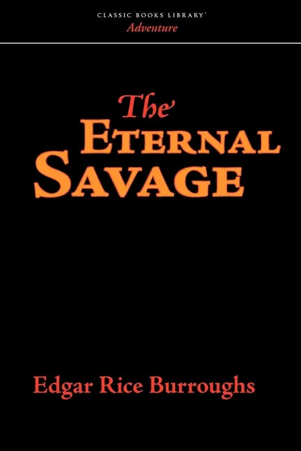 The Eternal Savage - Paperback