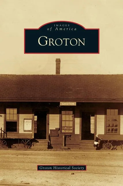 Groton - Hardcover