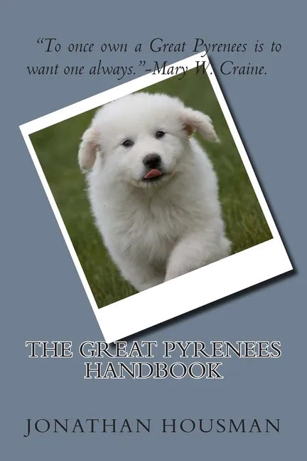 The Great Pyrenees Handbook - Paperback