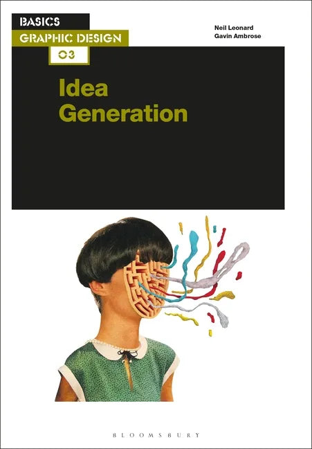 Basics Graphic Design 03: Idea Generation - Paperback