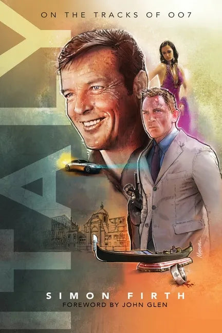Italy: Exploring the James Bond connections - Paperback