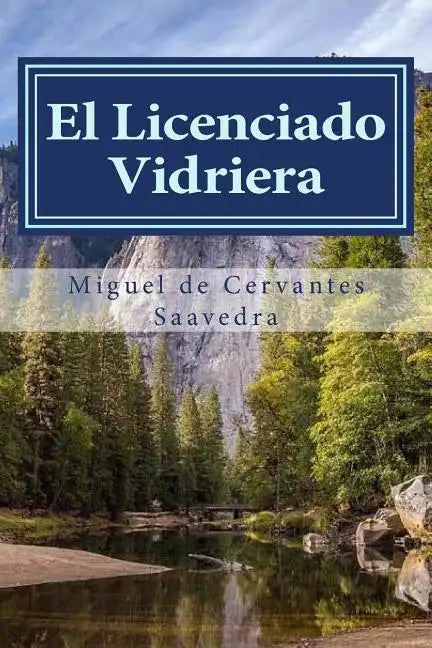 El Licenciado Vidriera: Novela Ejemplar - Paperback