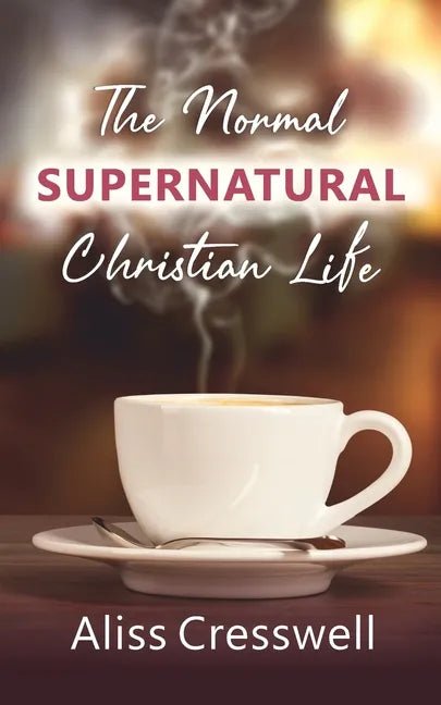 The Normal Supernatural Christian Life - Paperback