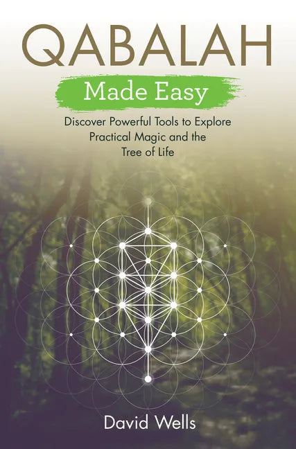 Qabalah Made Easy: Discover Powerful Tools to Explore Practical Magic and the Tree of Life - Paperback