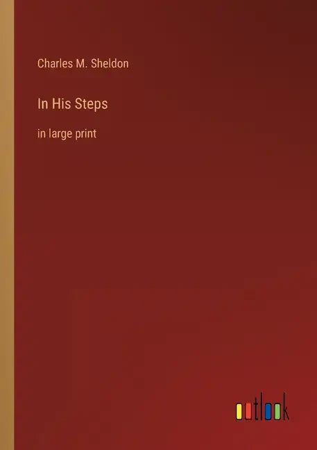 In His Steps: in large print - Paperback