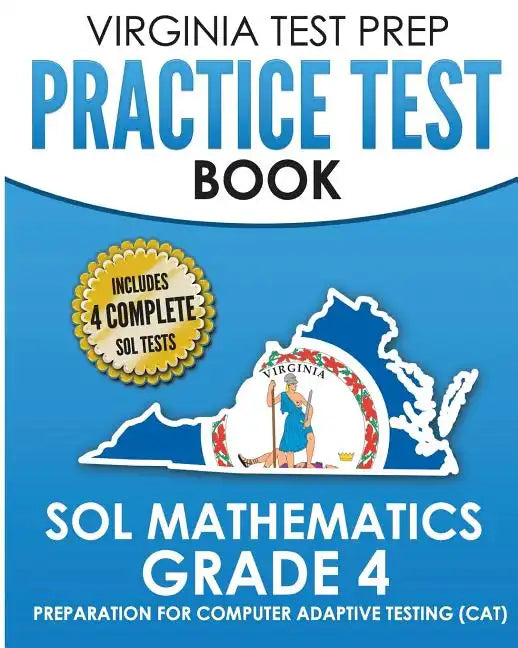 VIRGINIA TEST PREP Practice Test Book SOL Mathematics Grade 4: Includes Four SOL Math Practice Tests - Paperback